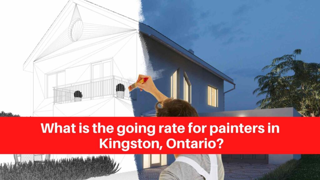 What is the going rate for painters in Kingston, Ontario